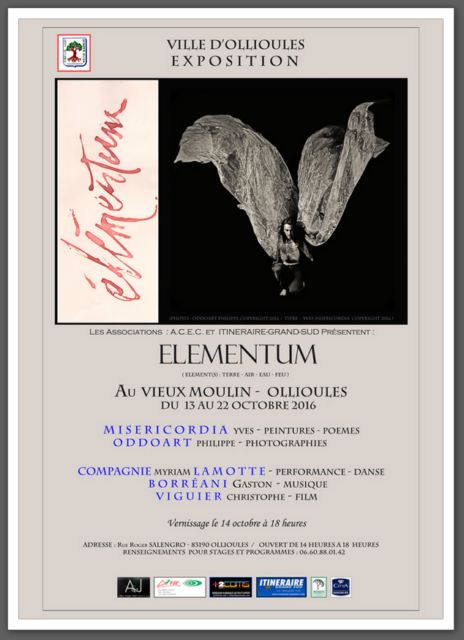 ELEMENTUM - VIEUX MOULIN - OLLIOULES - YVES MISERICORDIA - EXPOSITION  - ODDOART PHILIPPE  
